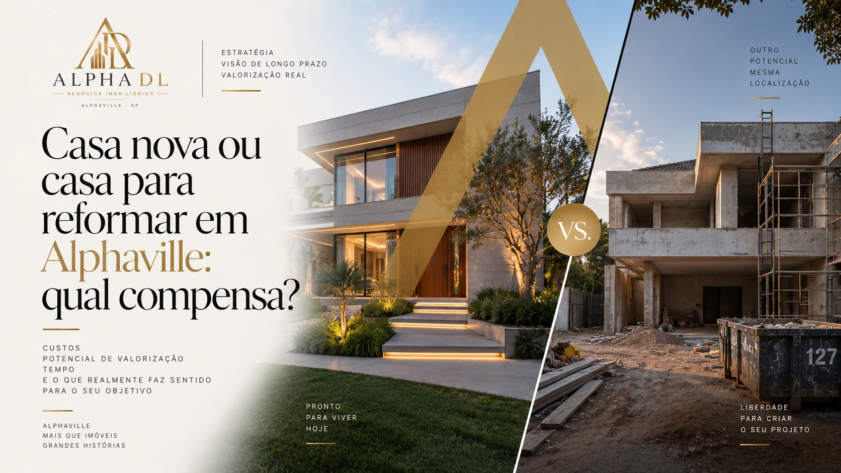 Capa do artigo Casa nova ou casa para reformar em Alphaville: qual compensa? — Alpha DL Imóveis