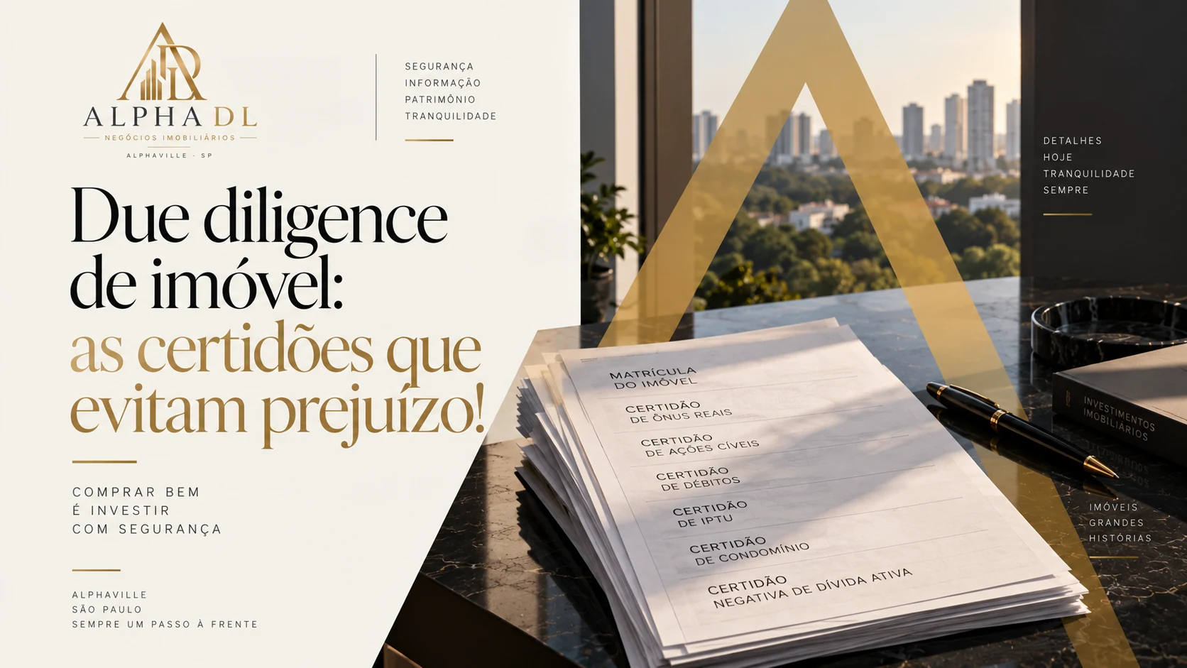 Capa do artigo Due diligence de imóvel: as certidões que evitam prejuízo — Alpha DL Imóveis