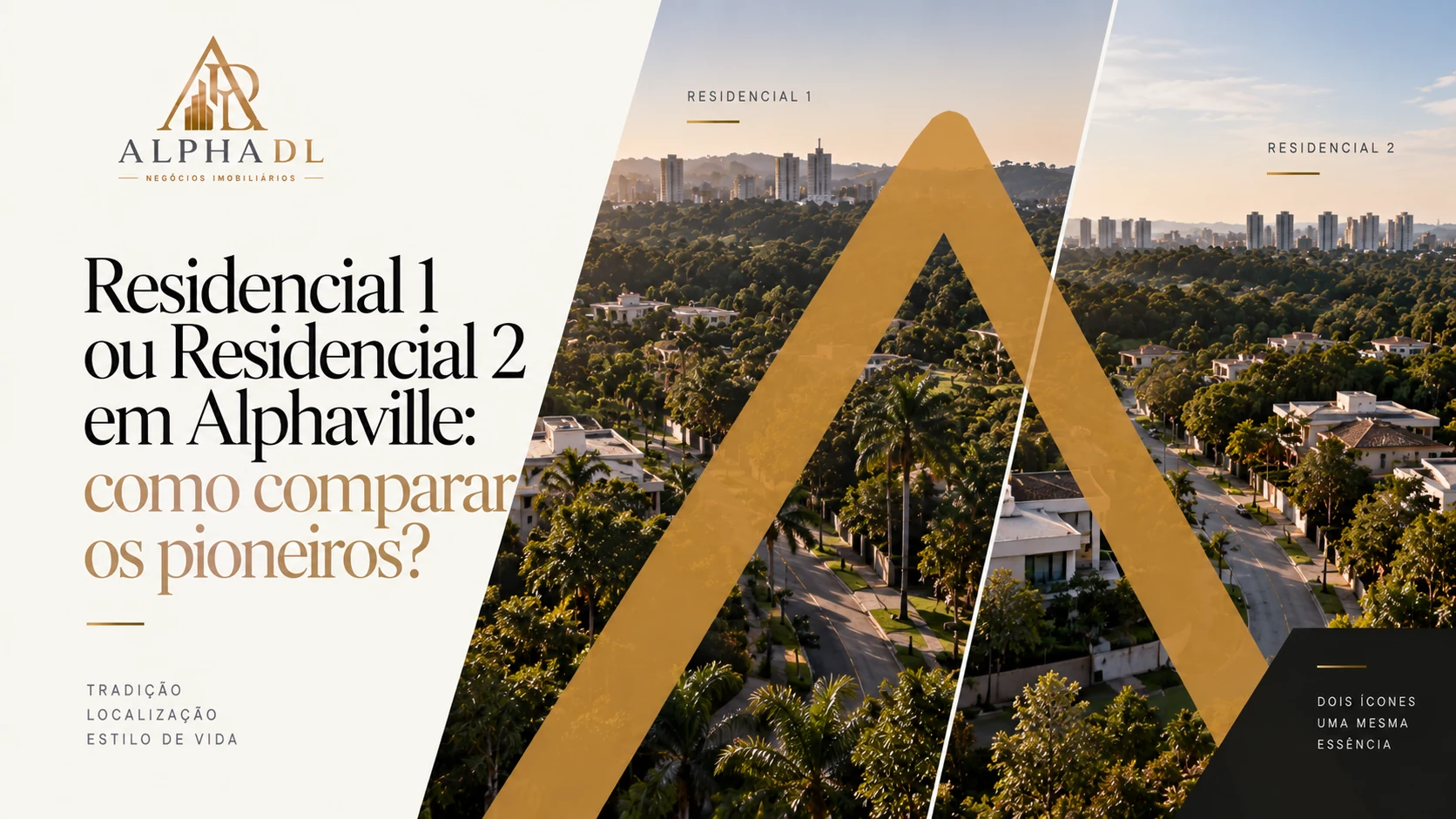 Capa do artigo Residencial 1 ou Residencial 2 em Alphaville: como comparar os pioneiros — Alpha DL Imóveis